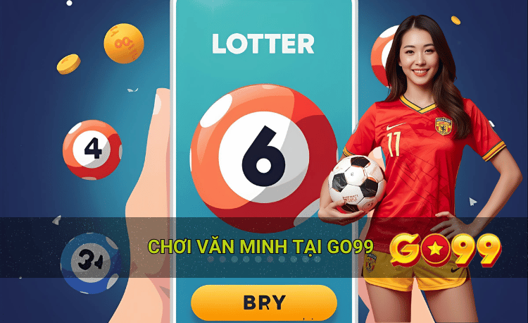 Chơi có trách nhiệm không theo cảm xúc Go99