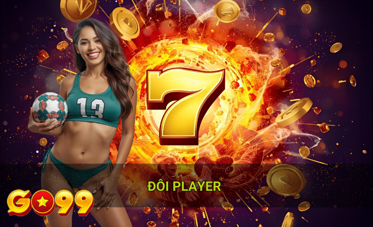 Đôi player là gì