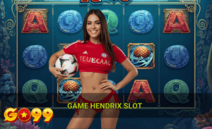 Game Hendrix slot hot Go99