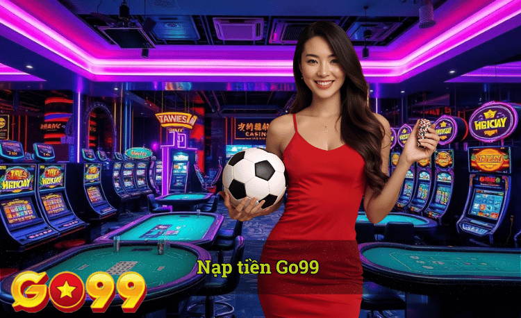 Hướng dẫn nạp tiền Go99