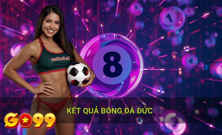 Kết quả bóng đá đức hot 2026 Go99