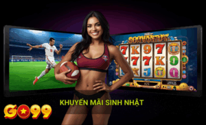 Khuyến mãi sinh nhật hot 2026